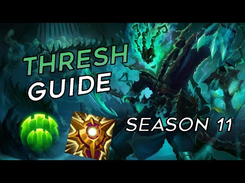 LEARN TO PLAY THE HARDEST SUPPORT CHAMPION | PRACTICAL GUIDE TO SUPPORT THRESH SEASON 11