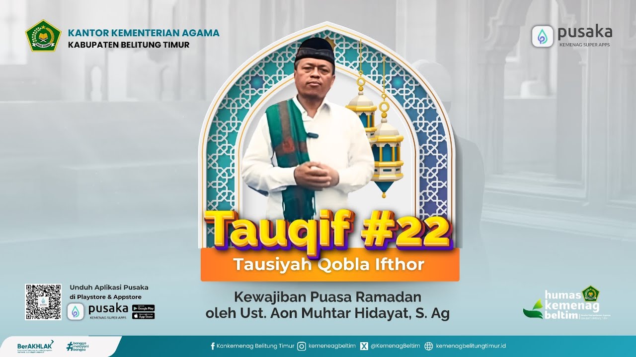 TAUQIF #22 - KEWAJIBAN PUASA RAMADAN OLEH UST AON MUHTAR HIDAYAT, S. AG