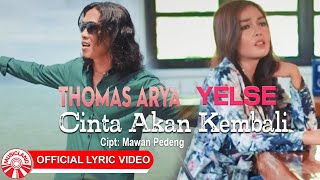 Lirik Lagu dan Kunci Chord Gitar Thomas Arya & Yelse - Cinta Akan Kembali