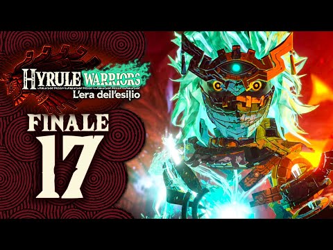 LO SCONTRO FINALE - Hyrule Warriors: L'Era dell'Esilio ITA - Parte 17
