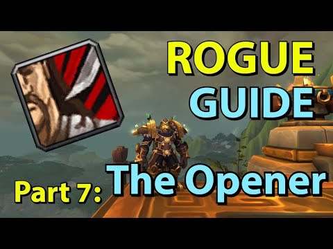 [BFA] Assassination Rogue PvE Guide - Part 7: The Opener