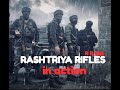 RASHTRIYA RIFLES IN ACTION Rr Army Edits Rr In Action By R R Ø RR STATUS