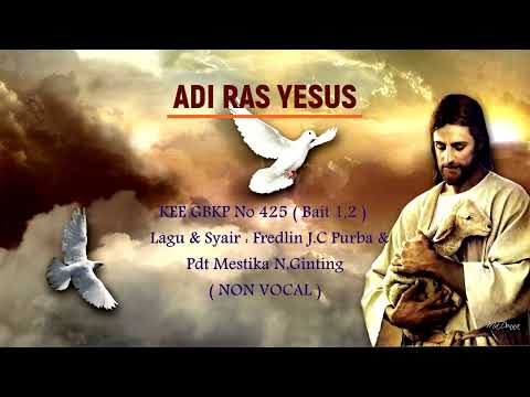 KEE GBKP No 425 " ADI RAS YESUS " ( Bait 1,2 Vocal & Instrumentalia ) Voc Dk Sirma Ulina Br Ginting