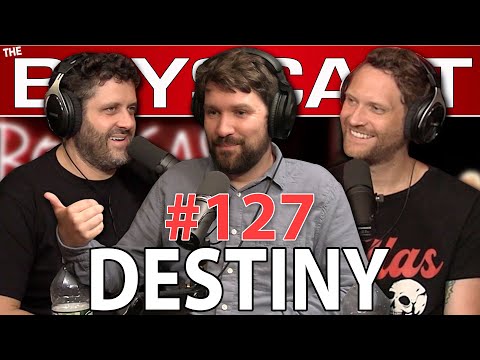 #127 GETTING YELLED AT BY BOTH SIDES w/ Destiny