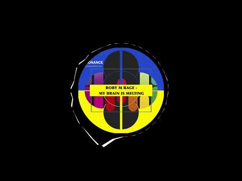 Roby M Rage - My Brain Is Melting (Original Mix)