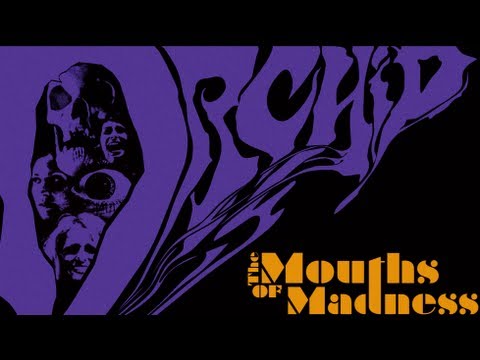ORCHID - The Mouths Of Madness (OFFICIAL TRACK)
