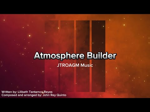 Atmosphere Builder - JTROAGM Music