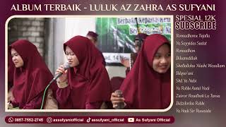 Download lagu FULL 1 JAM LAGU SYAIR DAN SHOLAWAT TERBAIK | LULUK AZ ZAHRA AS SUFYANI | SPESIAL 12K SUBSCRIBE mp3