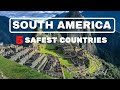 Safe Countries To Travel To In South America