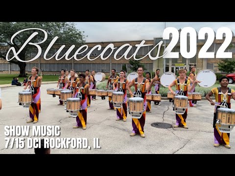 Bluecoats Drumline 2022 - Show Music - 7/15 DCI Rockford, IL