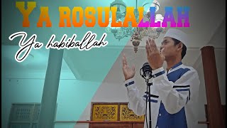 Download lagu YA RASULALLAH YA HABIBALLAH - Cover by Muhammad Shofa mp3
