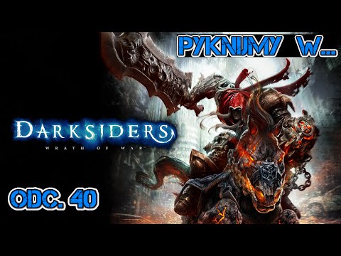 Pyknijmy w... Darksiders. Odc. 40 - Pozyskanie łańcucha otchłani
