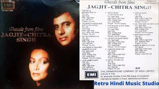 Jagjit-Chitra Singh - Ghazals From Films Bollywood CD Complilation Audio Jukebox - Complete Songs HQ