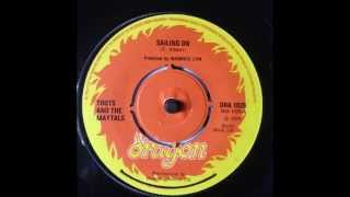 Toots & The Maytals " Sailing On"