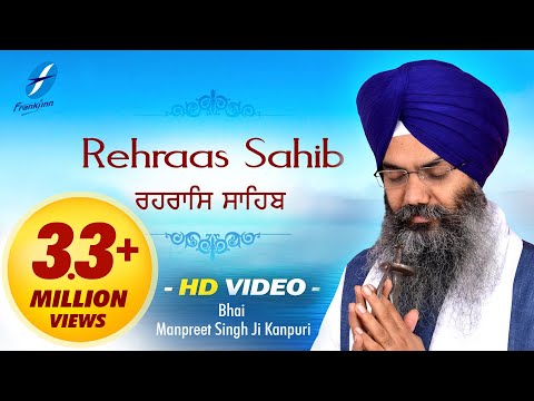 Rehras Sahib - Nitnem Path - Bhai Manpreet Singh Ji Kanpuri - New Shabad Gurbani Kirtan Live