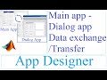 Multi-Window GUI App in App Designer Matlab | Exchange data from Main-App and Dialog App