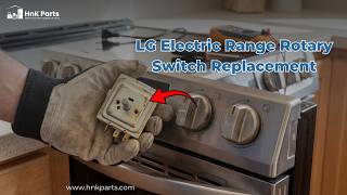 LG LDE4411ST Electric Range Rotary Switch Replacement (Part EBF62174907)