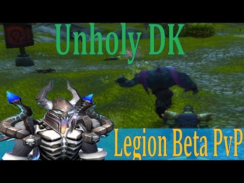 Legion Beta Unholy DK PvP - Crazy Ranged Aoe - AB