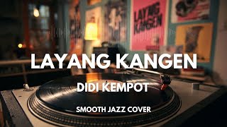 Download lagu Layang Kangen - Didi Kempot | Smooth Jazz Cover by The Vinyl mp3 Download lagu Layang Kangen - Didi Kempot | Smooth Jazz Cover by The Vinyl mp3
