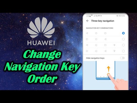How to Change Navigation Key Order in Huawei