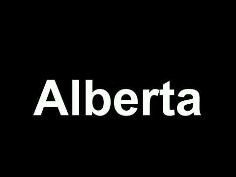 How to Pronounce: "Alberta"