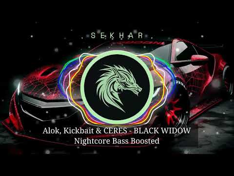 Alok, Kickbait & CERES - BLACK WIDOW Nightcore Bass Boosted