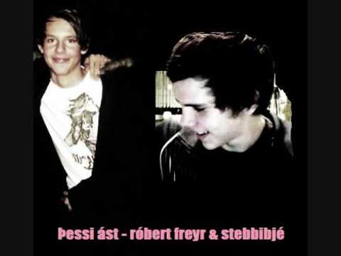 Þessi ást róbert freyr & stebbibjé