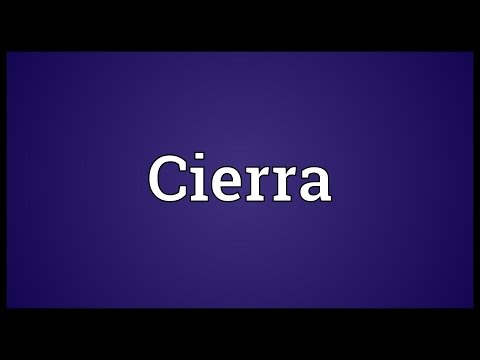 Cierra Meaning