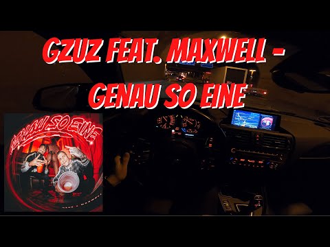 Let's Drive: Gzuz feat. Maxwell - Genau so Eine