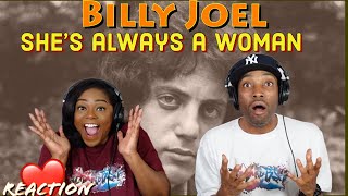 First Time Hearing Billy Joel - “She's Always a Woman” Reaction | Asia and BJ