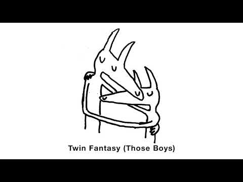 Twin Fantasy (Those Boys)