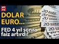 FED'in faiz kararı sonrası piyasalar: Dolar ve euro...