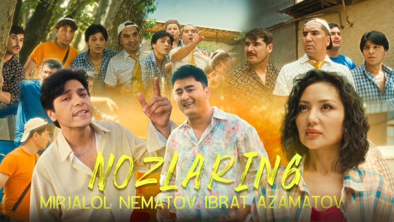 Mirjalol Nematov & Ibrat Azamatov — Nozlaring