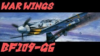 【実況】【WAR WINGS】Bf109-G6【T6】