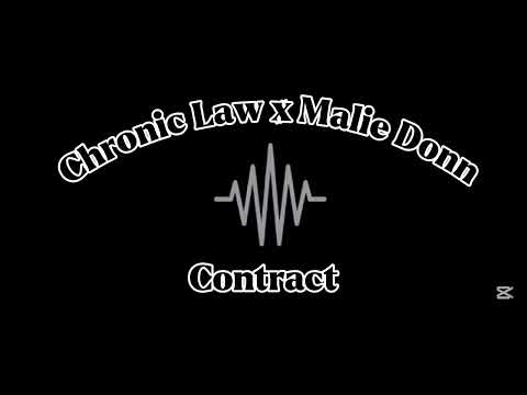 Chronic law x Malie Donn - Contract (Official Audio) Unreleased