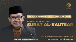 Download lagu [MASAGI] Tafsir QS. al-Kautsar - al-Ustadz Anshorudin Ramdhani mp3