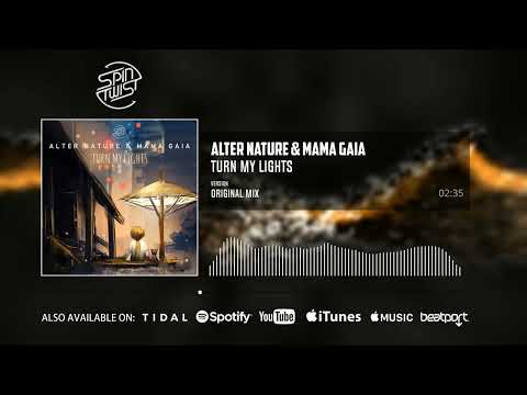 Alter Nature & Mama Gaia - Turn My Lights (Official Audio)