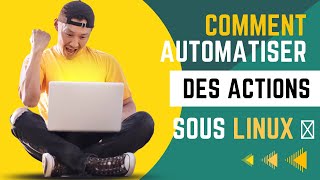 Comment faire pour automatiser tes actions réccurentes avec Linux ?!! 🤖