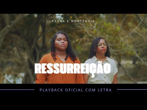 Ressurreição - Paula e Hortência