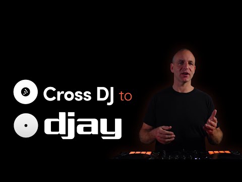 Cross DJ to DJAY Pro