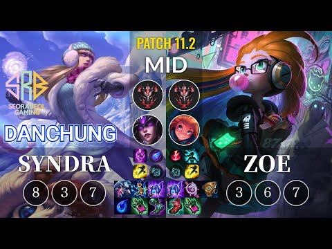 SRB Danchung Syndra vs Zoe Mid - KR Patch 11.2