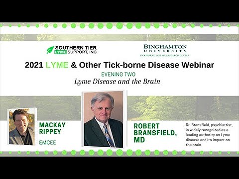 2021 Lyme and Other Tick-Borne Disease Webinar: Lyme Disease and the Brain