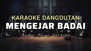 Download lagu Mengejar Badai - Wawa Marisa | Karaoke Dangdut | Andri Khan Version mp3