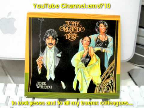 To Be With You - Tony Orlando & Dawn