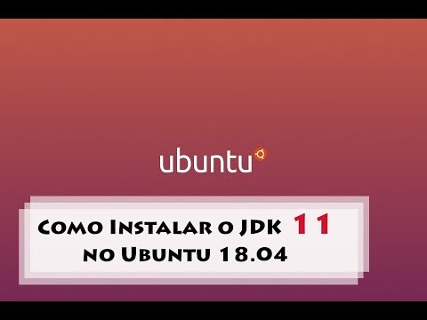 Como instalar o JDK no Ubuntu 18.04 | versão 11 LTS Video