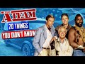 The A Team 1983 20 Things You Never Knew