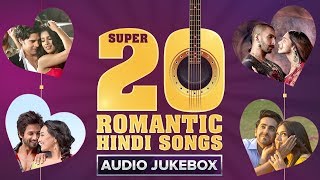Super 20 Romantic Hindi Songs | Audio Songs Back To Back
