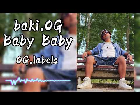 Baki.OG - Baby Baby ( OG.labels )