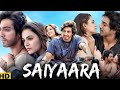 Saiyaara Full Movie Hindi HD 2025 Ahaan Panday Aneet Padda New Love Story Action