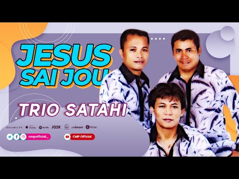 Trio Satahi - Jesus Sai Jou (Official Music Video) | Lagu Rohani Kristen Batak Tortor CMP Record